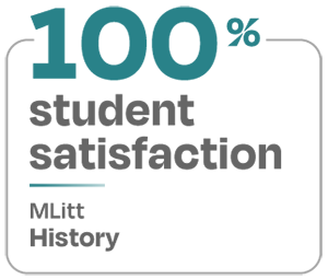 100 percent student satisfaction MLitt History