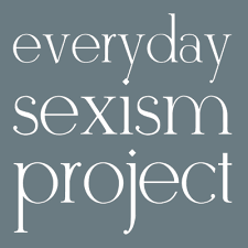 Everyday Sexism Project Everyday Sexism Project